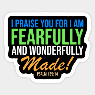 I Am Fearfully and Wonderfully Made Psalm 139:14 Christian Sticker